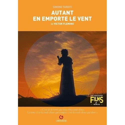 Autant En Emporte Le Vent De Victor Fleming