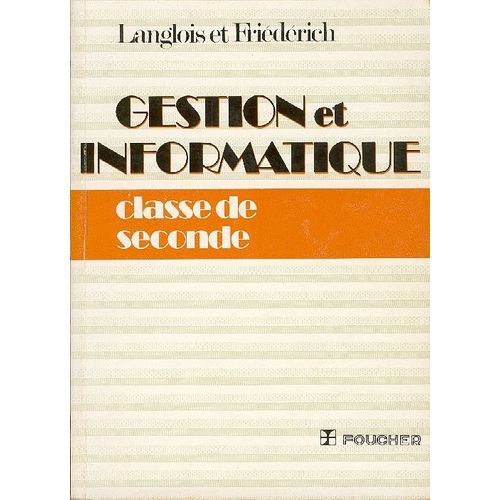 Gestion Et Informatique - Classe De Seconde