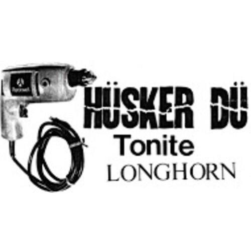 Husker Du - Tonite Longhorn [Compact Discs]