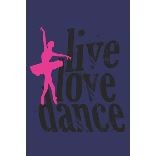 Live Love Dance: 6x9 Inch | Lined | Ruled Paper | Notebook | Notes