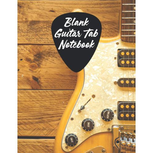 Blank Guitar Tab Notebook: Guitar Tablature Sheets With Five Blank Chord Diagrams And Seven 6-Line Staves For Musicians From Beginner To Advanced