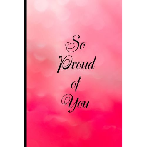 So Proud Of You: Coworker Notebook, Sarcastic Humor. 110 Pages Funny Notebook For The Office (6x9 Inchs).