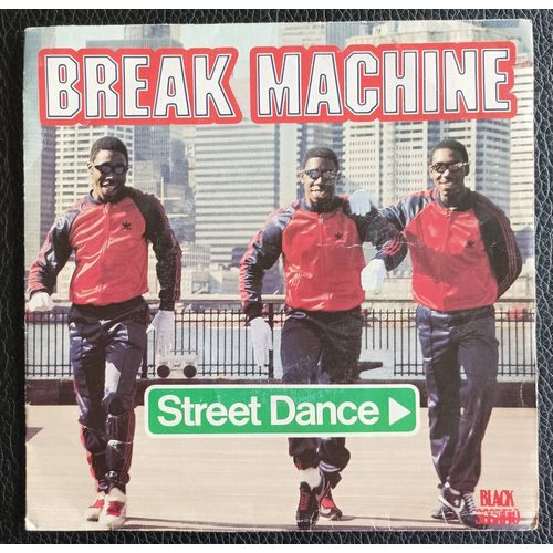 Break Machine - Street Dance 3'42 + Instrumental 3'32 - 1983 Black Scorpio Scm 1241 France - Hip Hop Sp/45rpm/7" Boutique Axonalix