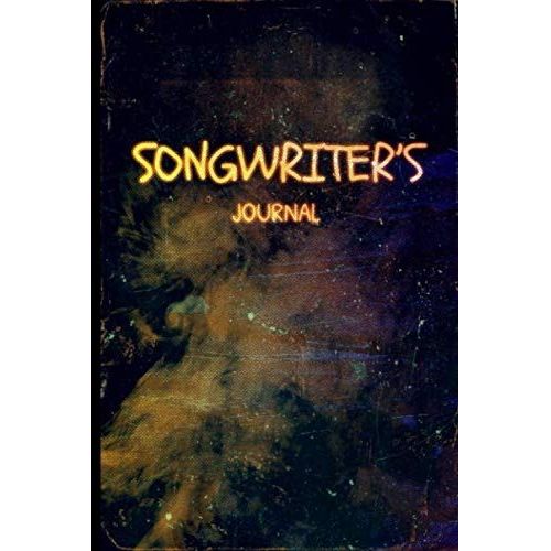 Songwriter¿S Journal: "Notebook For Musicians, Write Lyrics And Notes Of Music" Customized Design (Retro Vintage Edition)