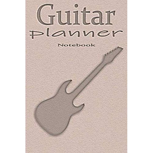 Guitar Planner: Guitar Music Notes,Bruce Jones Page Find,Tablature Staff Manuscript Paper,Pages French Edition,Journal,Notebook