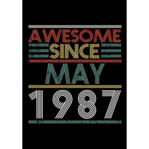 Awesome Since May 1987 Guitar Tab Notebook: Unique Birthday Present Ideas For 33 Years Old (7x10 Inches - 110 Pages): 6 String Guitar Chord And Tablature Staff Music Paper For Guitar Players, Musician