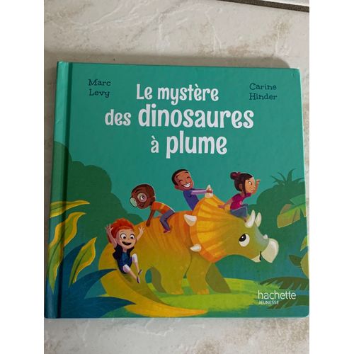 Le Mystère Des Dinosaures À Plumes 