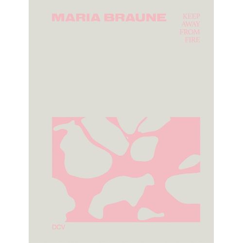 Maria Braune - Keep Away From Fire