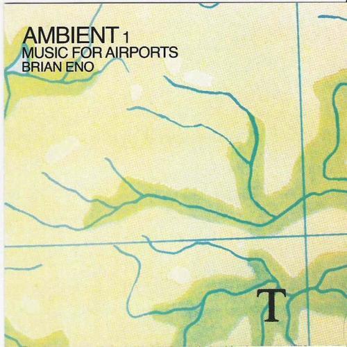 Ambient 1 : Music For Airports