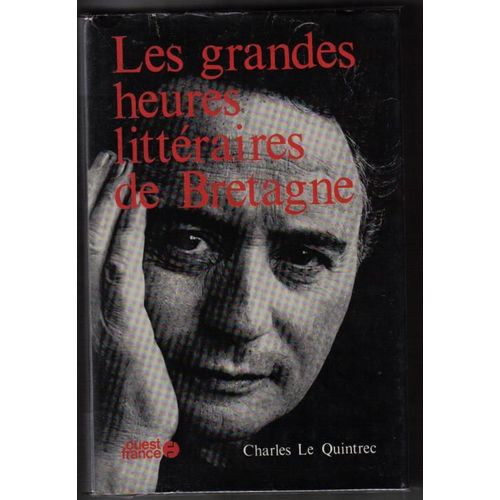 Les Grandes Heures Littéraires De Bretagne