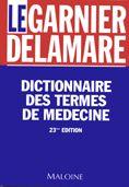 Dictionnaire Des Termes De Medecine - 23ème Édition