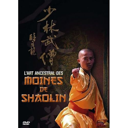 L'art Ancestral Des Moines De Shaolin