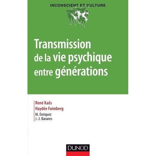 Transmission De La Vie Psychique Entre Générations