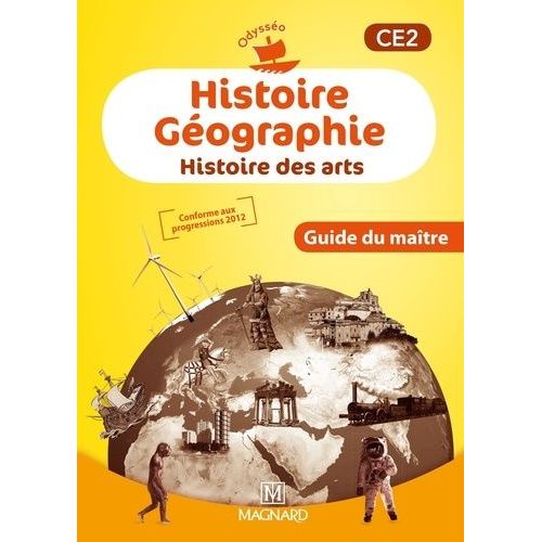 Histoire Géographie, Histoire Des Arts Ce2 - Guide Du Maître