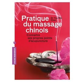 Pratique Du Massage Chinois - Connaître Ses Propres Points D'accupuncture