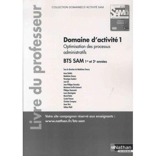 Optimisation Des Processus Administratifs Domaine D'activité 1 Bts 1re Et 2e Années Sam - Livre Du Professeur