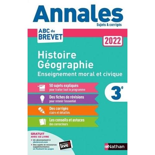 Annales Brevet Histoire Géographie Enseignement Moral Et Civique 3e - Sujets Et Corrigés