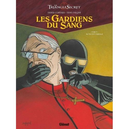 Les Gardiens Du Sang Tome 5 - Acta Est Fabula