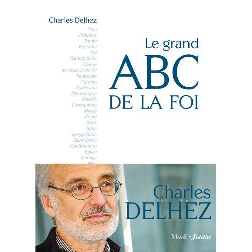 Le Grand Abc De La Foi