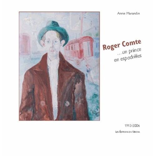 Roger Comte, Un Prince En Espadrilles