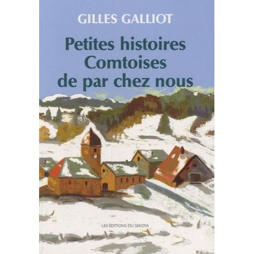 Petites Histoires Comtoises De Par Chez Nous