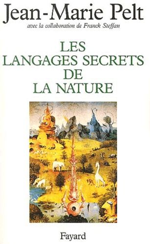 Les Langages Secrets De La Nature - La Communication Chez Les Animaux Et Les Plantes