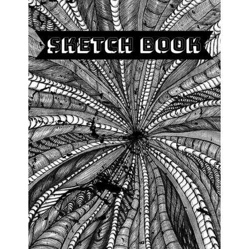 Sketch Book: Blank Notebook Pages For Drawing, Writing, Sketching Or Doodling: 120 Pages, 8.5x11