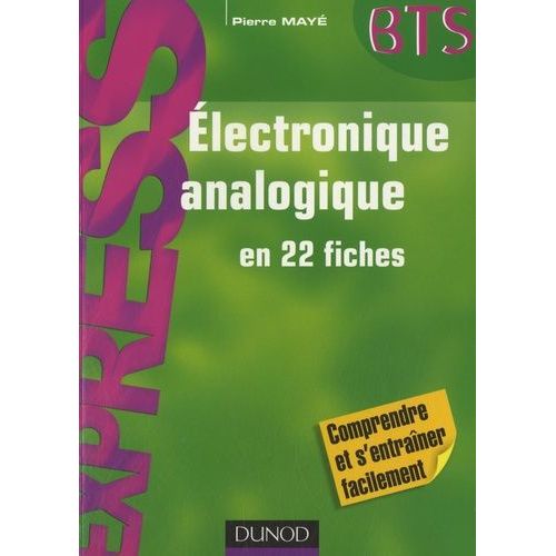 Electronique Analogique En 22 Fiches Bts