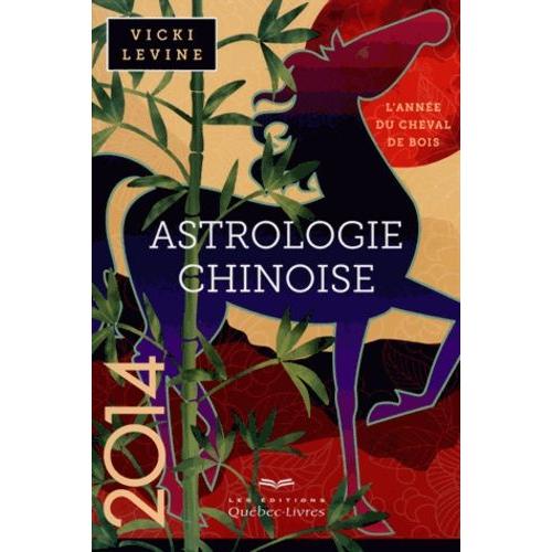 Astrologie Chinoise 2014 - L'année Du Cheval De Bois