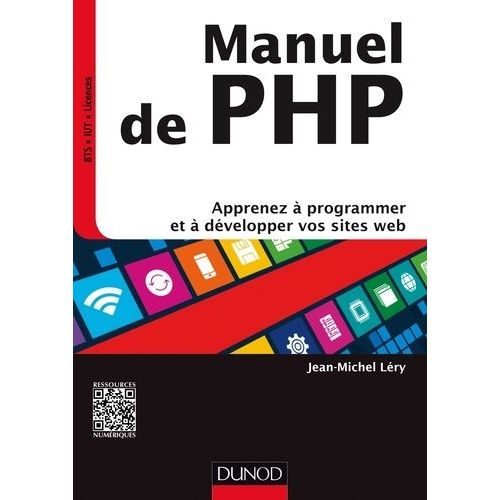 Manuel De Php - Apprenez À Programmer Et À Développer Vos Sites Web