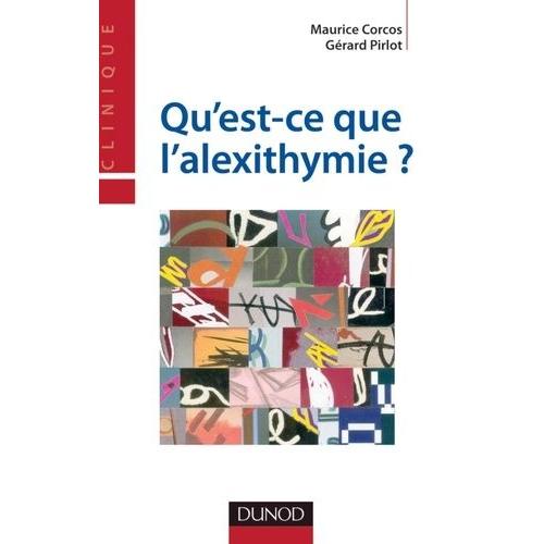 Qu'est-Ce Que L'alexithymie ?