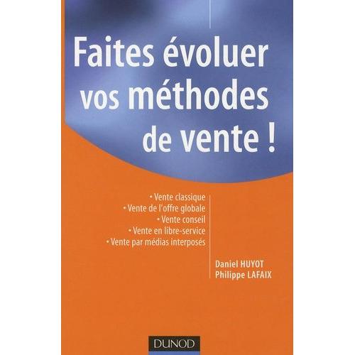 Faites Évoluer Vos Méthodes De Vente !