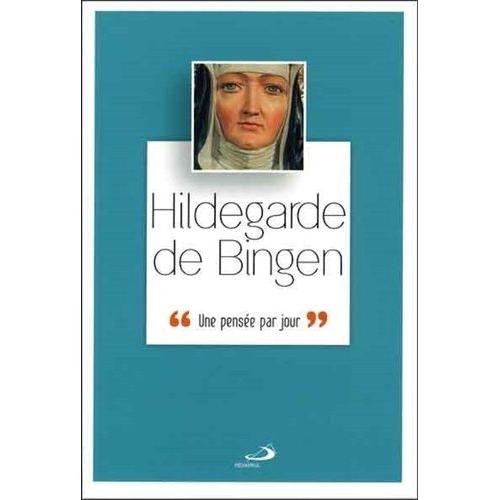 Hildegarde De Bingen - Une Pensée Par Jour