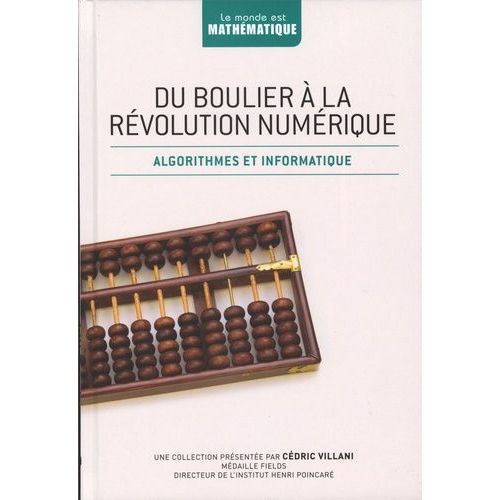 Du Boulier À La Révolution Numérique - Algorithmes Et Arithmétique