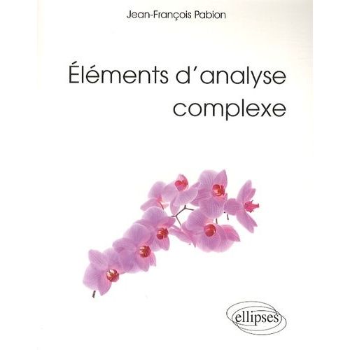 Eléments D'analyse Complexe - Licence De Mathématiques