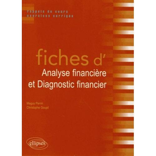 Fiches D'analyse Financière Et Diagnostic Financier - Rappels De Cours Et Exercices Corrigés