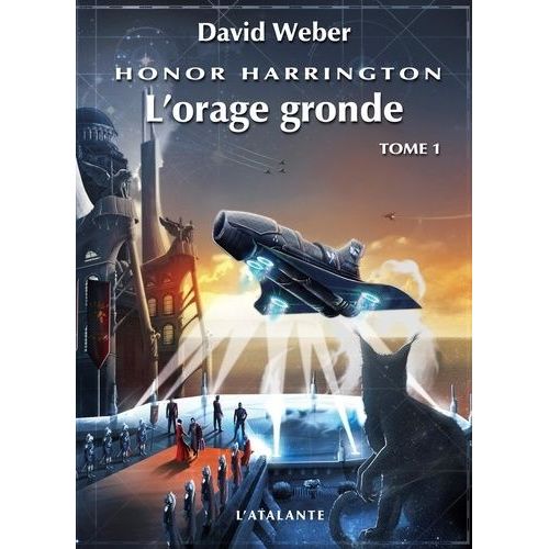 Honor Harrington Tome 13 - L'orage Gronde - Tome 1