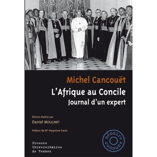 L'afrique Au Concile - Journal D'un Expert