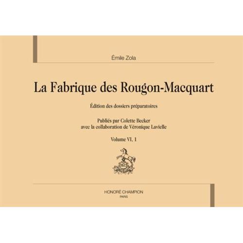 La Fabrique Des Rougon-Macquart - Edition Des Dossiers Préparatoires Volume 6, L'oeuvre - La Terre, 2 Volumes