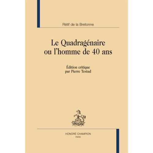 Le Quadragénaire Ou L'homme De 40 Ans