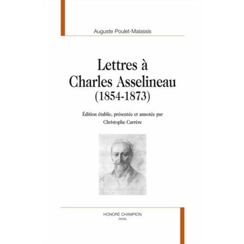 Lettres À Charles Asselineau (1854-1873)