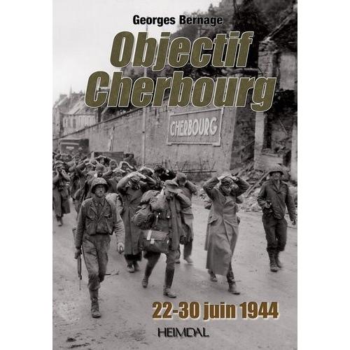 Objectif Cherbourg (22-30 Juin 1944)