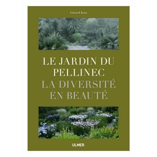 Le Jardin Du Pellinec - La Diversité En Beauté
