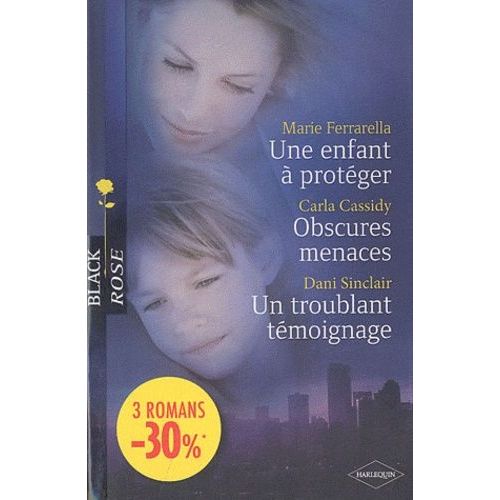Une Enfant À Protéger - Obscures Menaces - Un Troublant Témoignage