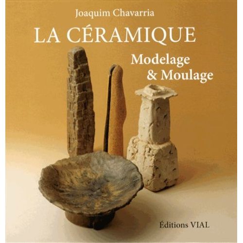 La Céramique - Modelage & Moulage