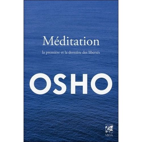 Méditation - La Première Et La Dernière Des Libertés