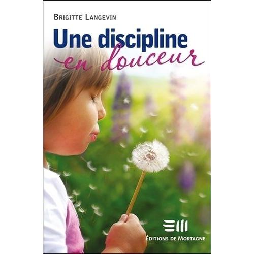 Une Discipline En Douceur