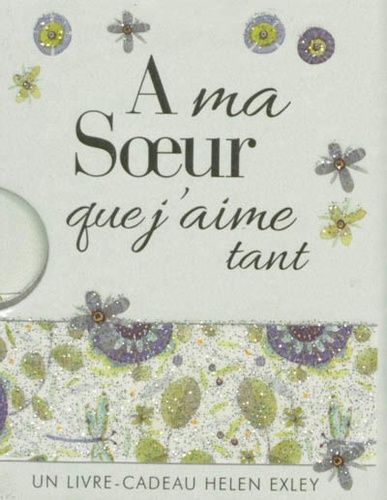 Soeur - un extraordinaire cadeau pour ma soeur - relié - Helen Exley, Livre  tous les livres à la Fnac