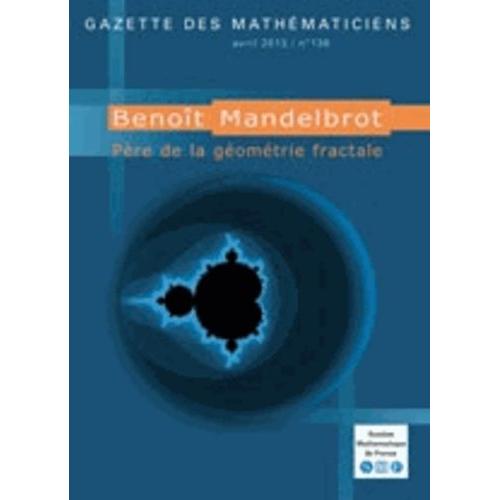 Benoît Mandelbrot - Père De La Géométrie Fractale