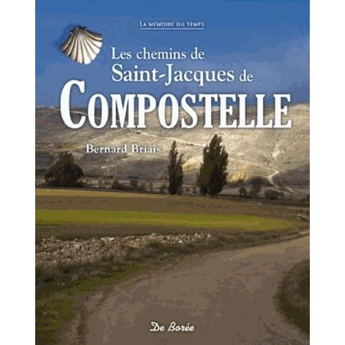 Les Chemins De Saint-Jacques De Compostelle